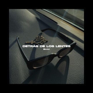 Detrás de los Lentes lyrics | Boomplay Music