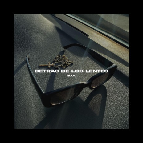 Detrás de los Lentes | Boomplay Music