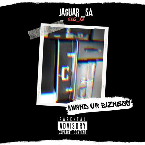 Mind your business ft. SKG_SA | Boomplay Music