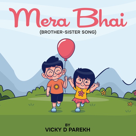 Mera Bhai (Brother-Sister Song) | Boomplay Music