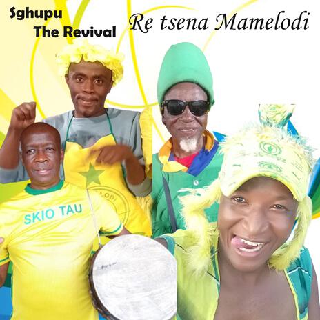 Re Tsena Mamelodi | Boomplay Music