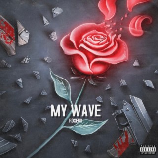 My Wave lyrics | Boomplay Music