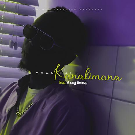 Kanakimana (feat. Young Breezy) | Boomplay Music