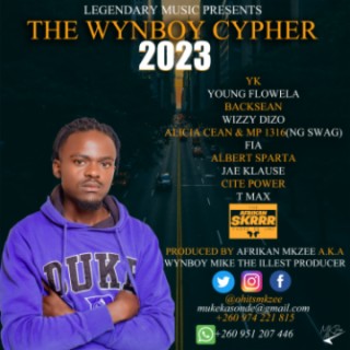 The Wynboy Cypher 2023 (FEAT Yk, Young Flowela, Backsean, Wizzy Dizo, Alicia Clean & MP 1316(NG Swag), Fia, Albert Sparta, Jae Klause, Cite Power, T Max)