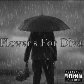 Flowers For Diva