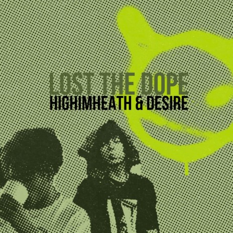 Lost the Dope ft. Desire