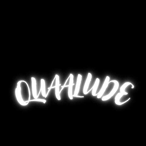 Quaalude | Boomplay Music