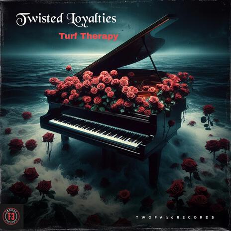 Twisted Loyalties | Boomplay Music