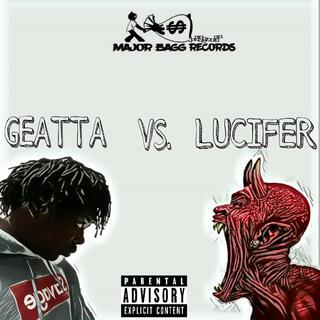 Lil Geatta Vs. Lucifer