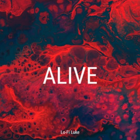 Alive | Boomplay Music