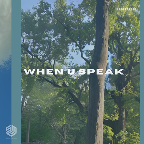 when u speak | Boomplay Music