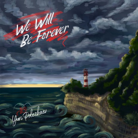 We Will Be Forever 2 | Boomplay Music