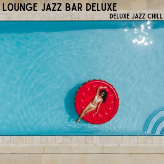 Deluxe Chill Jazz