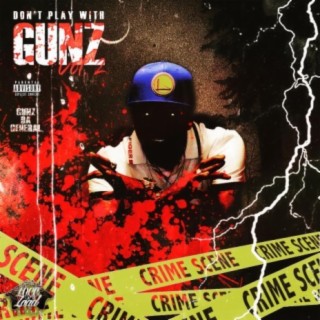 Dont Play With Gunz VOL 2