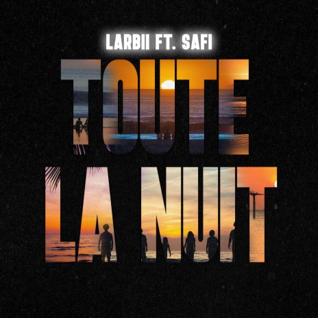 Toute la nuit ft. Safi