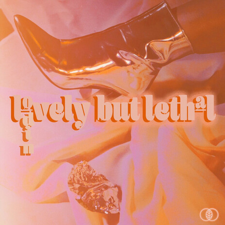 Lovely but Lethal | Boomplay Music