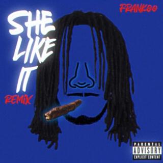 She Like It (Remix)