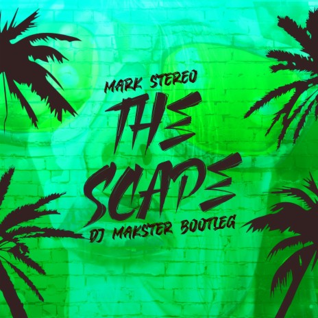 The Scape (DJ Makster Extended Bootleg) ft. DJ Makster