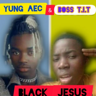 Black jesus (feat. Boss t.I.t)