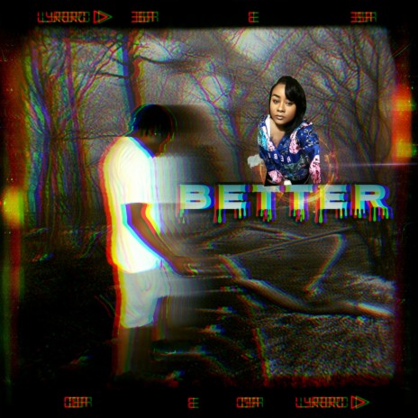 Better ft. Keyy | Boomplay Music