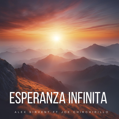 Esperanza Infinita (feat. Joe Chirchirillo) | Boomplay Music