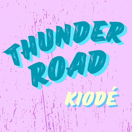 Thunder Road