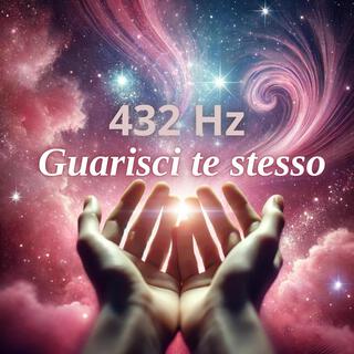 432 Hz Guarisci te stesso: Musica a frequenza trasformativa per l'autoguarigione, Sblocca abilità curative