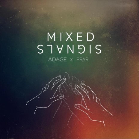 Mixed Signals (feat. Prar) | Boomplay Music