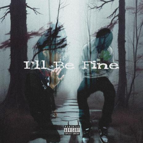 pmgremii x luhwalt (i'll be fine) | Boomplay Music