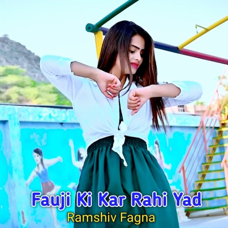 Fauji Ki Kar Rahi Yad | Boomplay Music