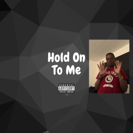 Hold On To Me | Boomplay Music