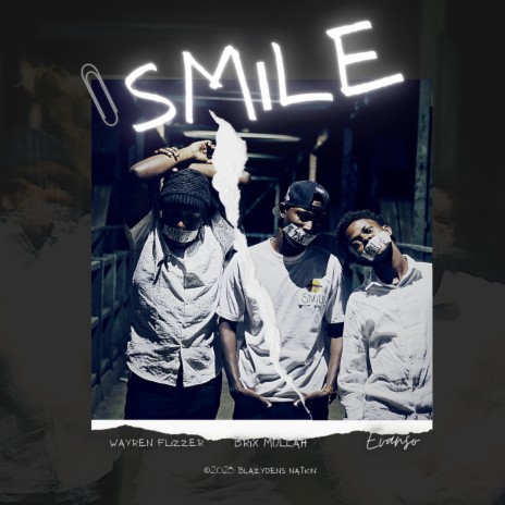 Smile (Radio Edit) ft. WayRen Flizzer & Brix Mullah | Boomplay Music