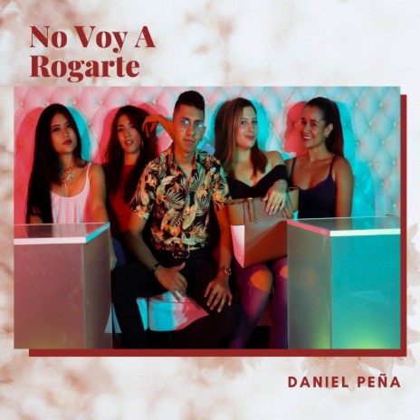 No Voy A Rogarte | Boomplay Music