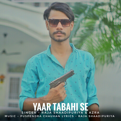 Yaar Tabahi Se ft. Azra | Boomplay Music