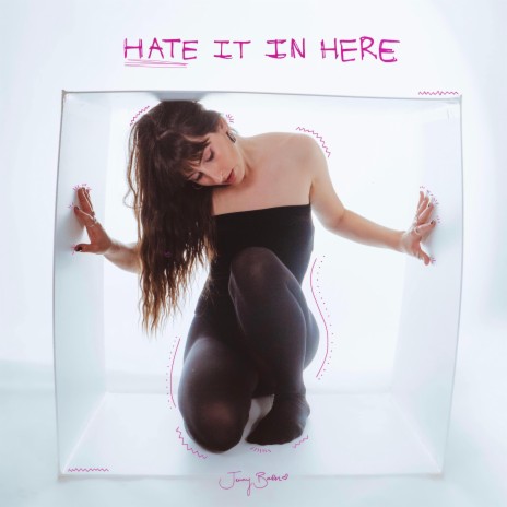 HATE IT IN HERE | Boomplay Music