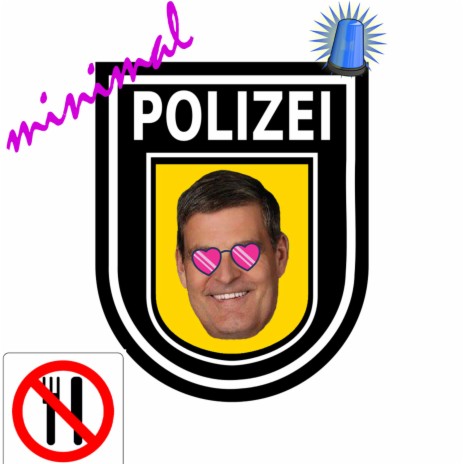 Minimalpolizei (Maximal Version) | Boomplay Music