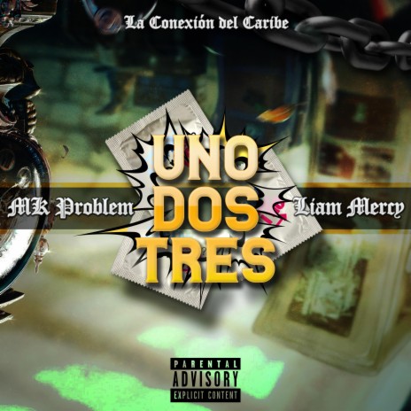 Uno dos tres ft. Liam Mercy | Boomplay Music