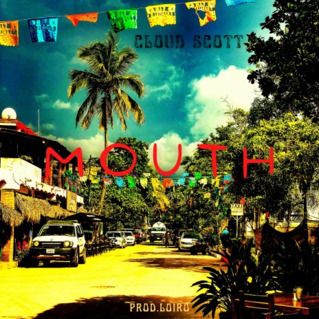Mouth | Boomplay Music