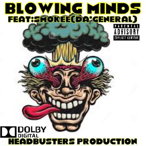 Blowing minds) ft. Smokee (Da’General) | Boomplay Music