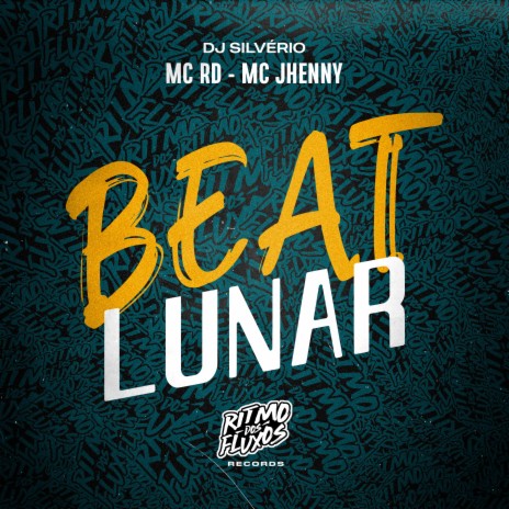 Beat Lunar ft. MC Jhenny & DJ Silvério | Boomplay Music