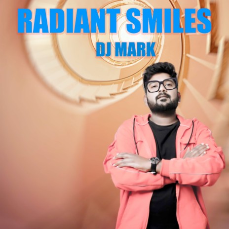 Radiant Smiles | Boomplay Music