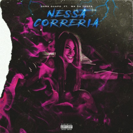 Nessa Correria ft. Mk da Tropa | Boomplay Music