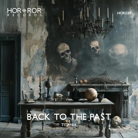 Back to the past | Boomplay Music