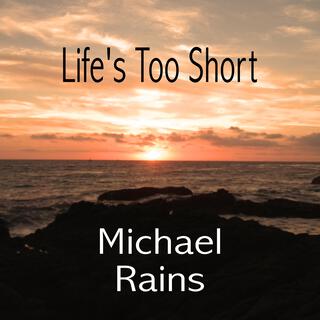 Life's Too Short