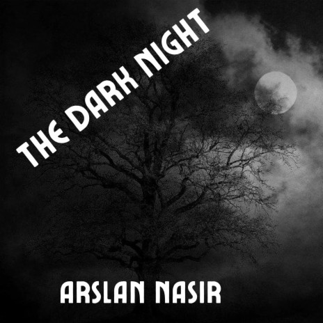 The Dark Night | Boomplay Music