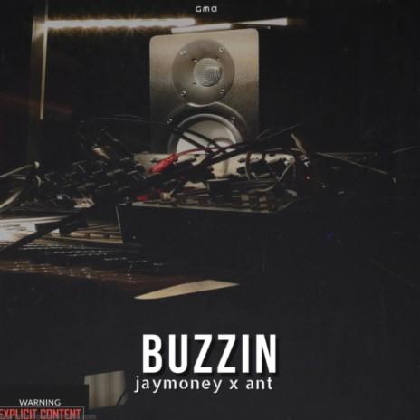 Buzzin ft. Ant | Boomplay Music
