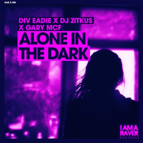 Alone In The Dark ft. DJ Zitkus & Gary McF