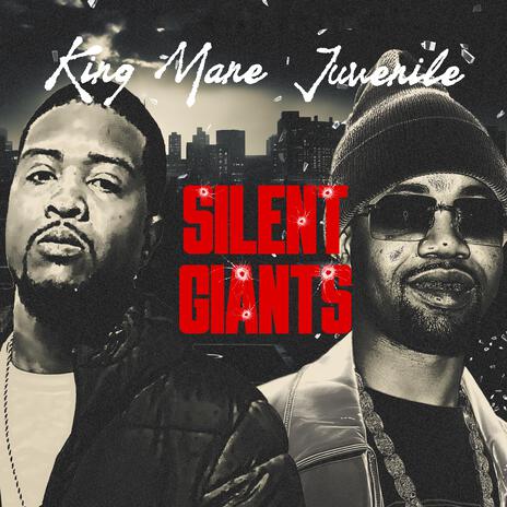 Silent Giants (feat. Juvenile) | Boomplay Music