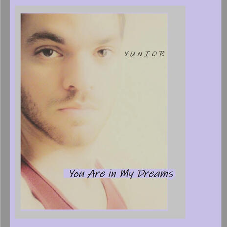 You Are in my Dreams | Boomplay Music