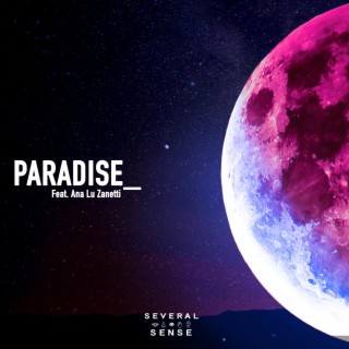 Paradise (feat. Ana Lu Zanetti)